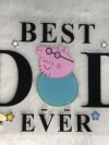 Peppa Best Dad Ever - Waterproof Sticker
